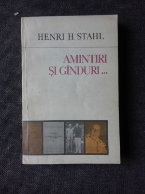 Amintiri si ganduri - Henri H. Stahl foto