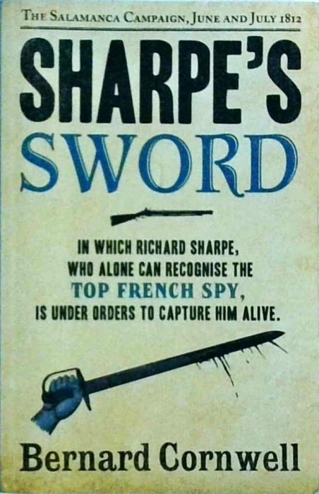 Bernard Cornwell - Sharpe&#039;s Sword. Richard Sharpe and the Salamanca Campaign.
