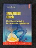 Samaritenii cei rai. Mitul liberului schimb... &ndash; Ha‑Joon Chang