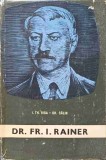 Dr. Fr.I. Rainer - I.Th. Riga, Gh. Calin (1966, Stiintifica, Romana, Medicina) Coperta Cartonata