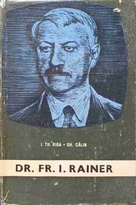 DR. FR.I. RAINER-I.TH. RIGA, GH. CALIN-244735 foto