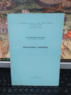 Zoe Dumitrescu Bușulenga, Romantismul rom&amp;acirc;nesc, Sinaia, 25 iulie-25 august 1971, 218 foto
