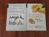 Si am spus da si Mananca,roaga-te,iubeste de Elizabeth Gilbert