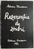 Cumpara ieftin Rezervatia de zimbri &ndash; Adrian Paunescu (putin uzata)