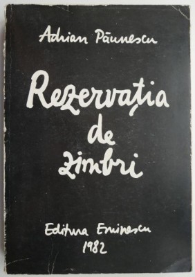 Rezervatia de zimbri &amp;ndash; Adrian Paunescu (putin uzata) foto