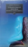 ULTRASENTIMENTE. MIEII PRIMI. FANTANA SOMNAMBULA-ADRIAN PAUNESCU