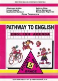 Alaviana Achim, Liana Capota - Pathway to English. English Agenda. Activity