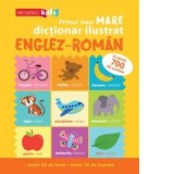 Primul meu mare dictionar ilustrat englez-roman. Cu peste 700 de cuvinte, peste 50 de teme, peste 50 de expresii - Catherine Bruzzone, Vicky Barker, A