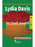Cumpara ieftin Strainii nostri/Lydia Davis
