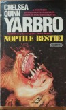 Noptile bestiei - Chelsea Quinn Yarbro