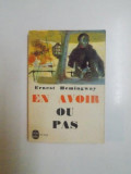 EN AVOIR OU PAS de ERNEST HEMINGWAY , 1945