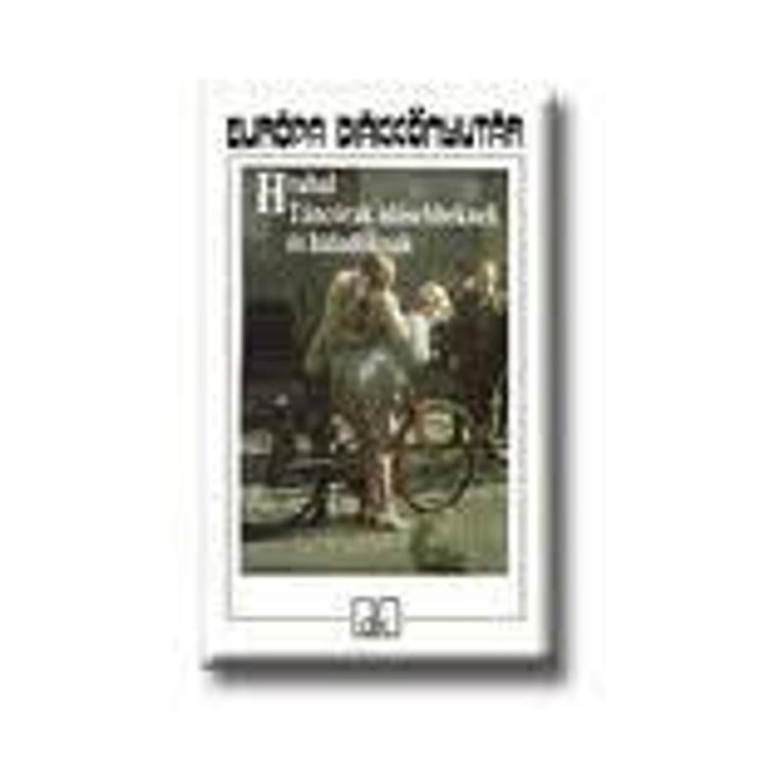 T&aacute;nc&oacute;r&aacute;k idősebbeknek &eacute;s halad&oacute;knak - Bohumil Hrabal