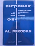 ALEXANDRU MIRODAN DICTIONAR NECONVENTIONAL AL SCRIITORILOR EVREI DE LIMBA ROMANA 1997- 2008 VOLUMUL II SI III