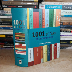 PETER BOXALL ( COORDONATOR ) - 1001 DE CARTI DE CITIT INTR-O VIATA , 2008 #