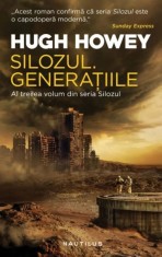 Hugh Howey - Silozul. Generatiile ( SILOZUL # 3 )