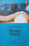 PLANETA TOKYO-CLAUDIA GOLEA