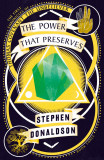 The Power That Preserves - Volume 3 | Stephen Donaldson, Harpercollins Publishers