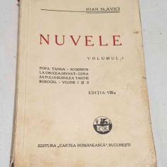 Carte NUMEROTATA veche de colectie anii 1940 - NUVELE - Vol 1 - Ioan Slavici