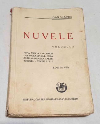 Carte NUMEROTATA veche de colectie anii 1940 - NUVELE - Vol 1 - Ioan Slavici foto