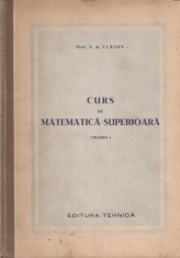 A.K. Vlasov - Curs De Matematica Superioara - 2 Vol. { 1950) foto