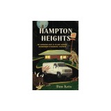 Hampton Heights: One Harrowing Night in the Most Haunted Neighborhood in Milwaukee, Wisconsin