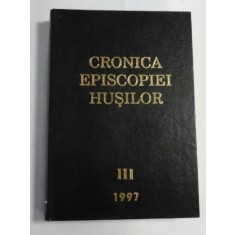 CRONICA EPISCOPIEI HUSILOR vol.III 1997 - P. S. Ioachim Episcop al Husilor