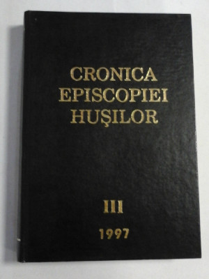 CRONICA EPISCOPIEI HUSILOR vol.III 1997 - P. S. Ioachim Episcop al Husilor foto