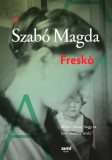 Fresk&oacute; - Szab&oacute; Magda