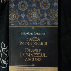 Nicolaus Cusanus - Pacea intre religii. Despre Dumnezeul ascuns