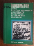 Indrumator executie mecanizata, reparatii drumuri forestiere / R3P3F, Alta editura