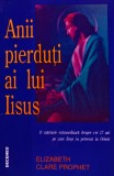 Cumpara ieftin Anii pierduti ai lui Iisus - 1996 - Elizabeth Clare Prophet (I207)
