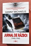 Cumpara ieftin Jurnal de razboi (1940-1945) Editura Prestige, 2022 - Hanny Michaelis