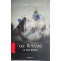Usi, ferestre si alte proze &ndash; Dorin David