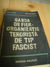 garda de fier organizatie terorista de tip fascist ilustrata ed. politica 1980 foto