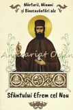 Cumpara ieftin Marturii, Minuni Si Binecuvantari Ale Sfantului Efrem Cel Nou