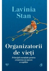 Organizatorii de vieti - Lavinia Stan - Curtea Veche