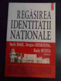 Regasirea Identitatii Nationale - Vasile Boari Sergiu Gherghina Radu Murea ,545512, Polirom