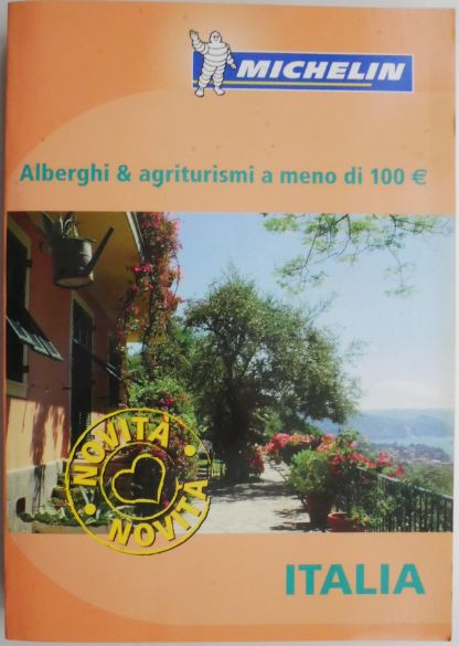 Italia. Alberghi &amp; agriturismi a meno di 100 euro