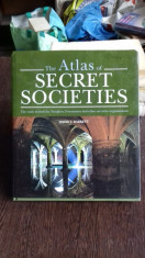 THE ATLAS OF SECRET SOCIETIES - DAVID V. BARRETT (ATLASUL SOCIETATILOR SECRETE) foto