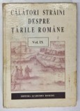 CALATORI STRAINI DESPRE TARILE ROMANE, VOL. IX, BUC. 1997 *MINIMA UZURA SI HALOURI DE APA