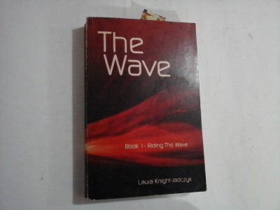 THE WAVE - BOOK ONE - LAURA KNIGHT-JADCZYK foto
