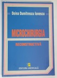 MICROCHIRURGIA RECONSTRUCTIVA de DOINA DUMITRESCU IONESCU , 1999