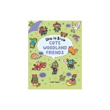 How to Draw Cute Woodland Friends: Volume 8