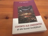 PR. PROF. VASILE MIHOC, CUVINTE ALE CREDINTEI SI ALE BUNEI INVATATURI. ARTICOLE SI PREDICI. EDITURA OASTEA DOMNULUI SIBIU 2015