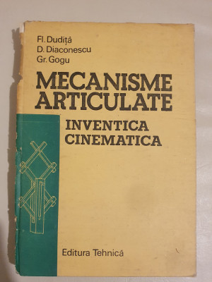 Fl.Dudita , D.Diaconescu - Mecanisme articulate - Inventica Cinematica foto