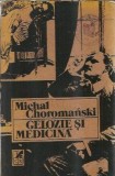 Gelozie si medicina - Michal Choromanski, roman clasic, literatura romana, editura Cartea Romaneasca, 1991