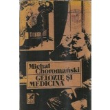 Gelozie si medicina - Michal Choromanski