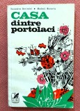 Casa dintre portolaci (schite). Editura Cartea Romaneasca, 1976 - Ruxandra Berindei, Modest Morariu