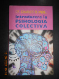 Charles Blondel - Introducere in psihologia colectiva