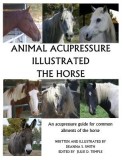 Animal Acupressure Illustrated the Horse